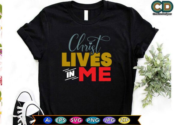 Christ Lives in Me T-Shirt Designs