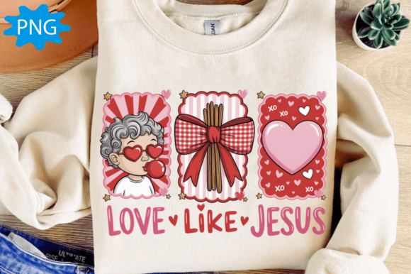 Coquette Love Like Jesus PNG, Valentine