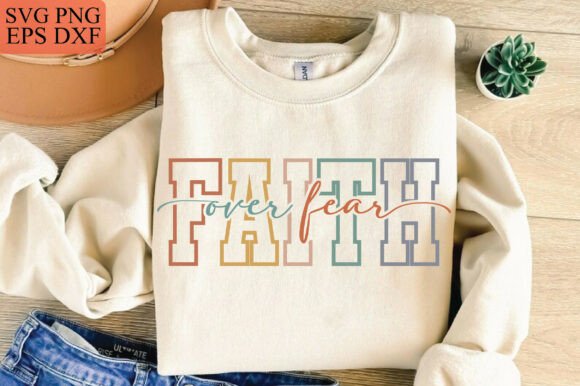Faith over Fear Christian PNG Vintage T-Shirt Designs