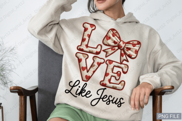 Love Like Jesus PNG: Valentine’s T-Shirt Designs