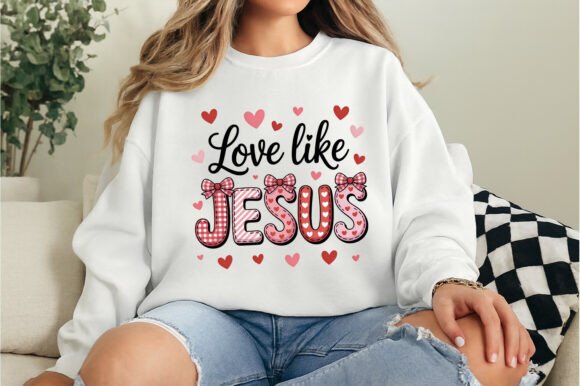 Love Like Jesus Valentine Christian PNG T-Shirt Designs