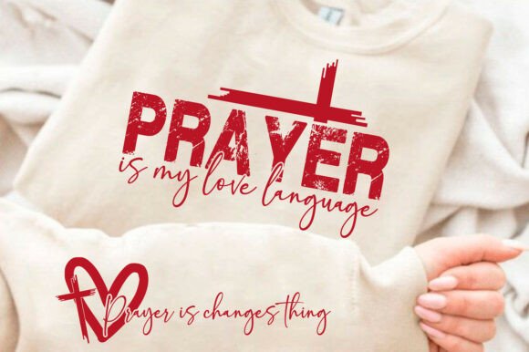Prayer Is My Love Language SVG Christian T-Shirt Designs