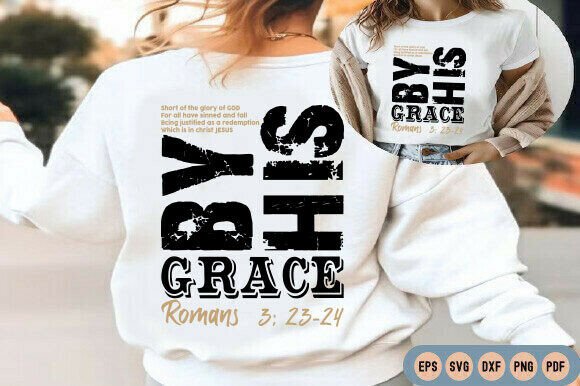 Saved by His Amazing Grace SVG — T-Shirt Designs